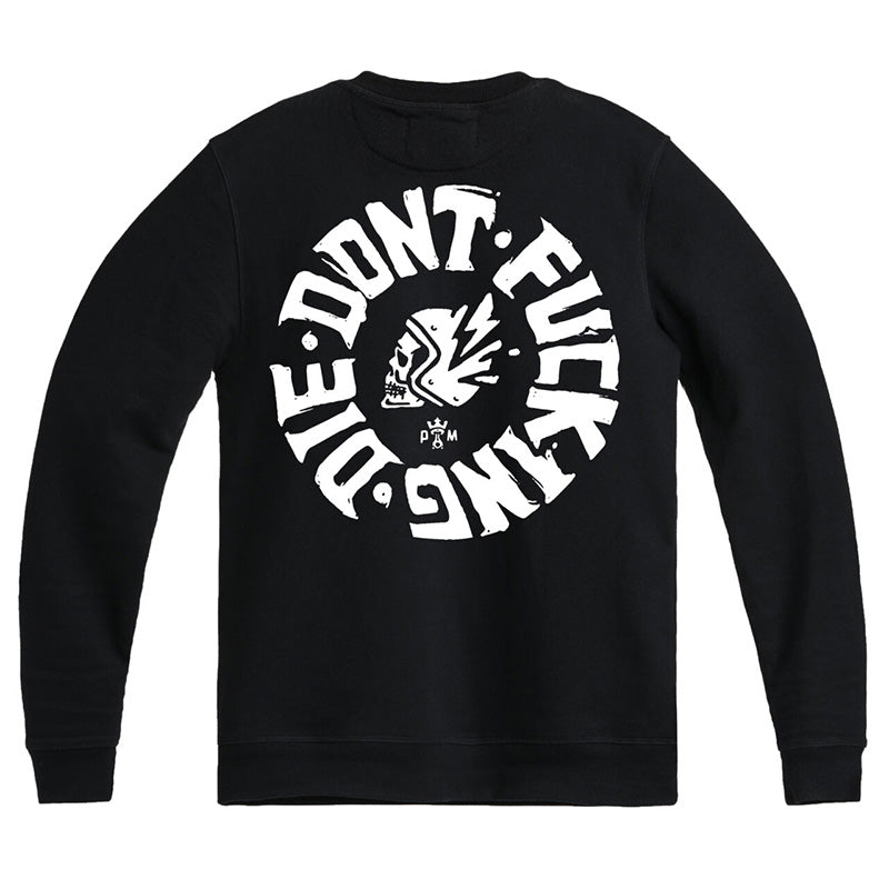 Black Pando Moto sweatshirt with white don't fucking die logo.